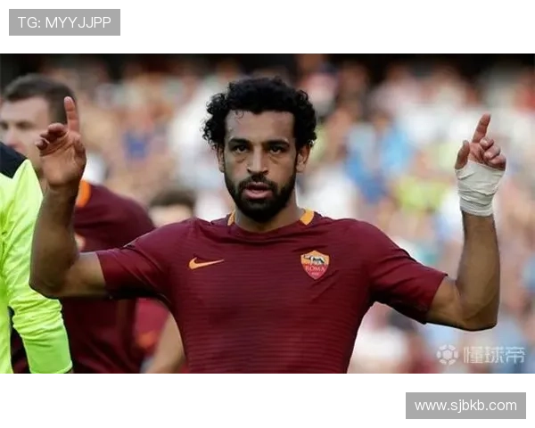 萨拉赫回归罗马被寄予浪漫期待